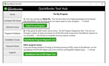 Run the Quick Fix My Program from the QuickBooks Tool Hub 