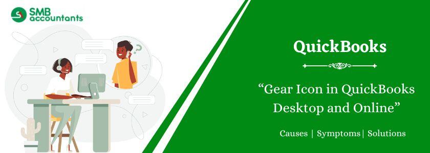 Gear Icon in QuickBooks Desktop and Online