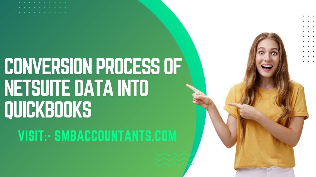 Conversion Process of Netsuite Data Into QuickBooks