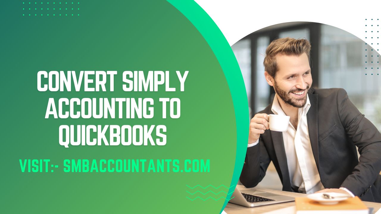Convert Simply Accounting to QuickBooks