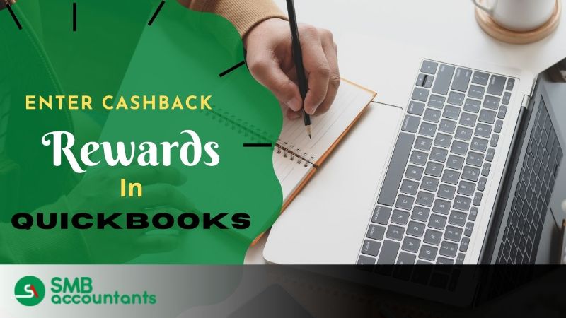 Enter Cash Back Rewards in QuickBooks