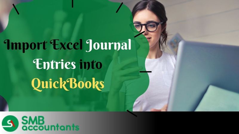 Import Excel Journal Entries into QuickBooks