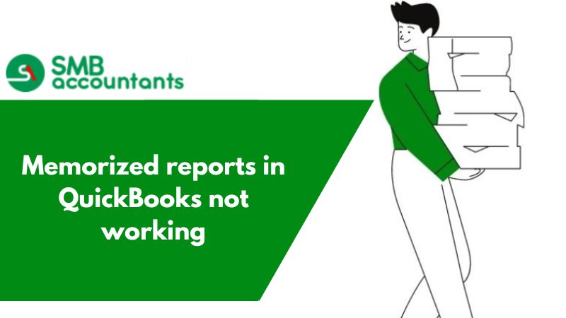 Memorized Reports in QuickBooks not working