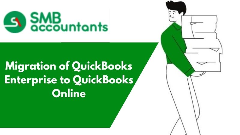 Migration of QuickBooks Enterprise to QuickBooks Online