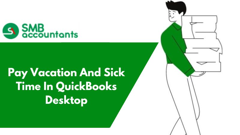 Pay Vacation And Sick Time In QuickBooks Desktop