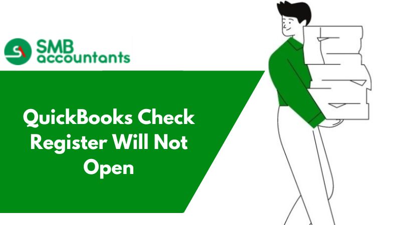 QuickBooks Check Register Will Not Open 