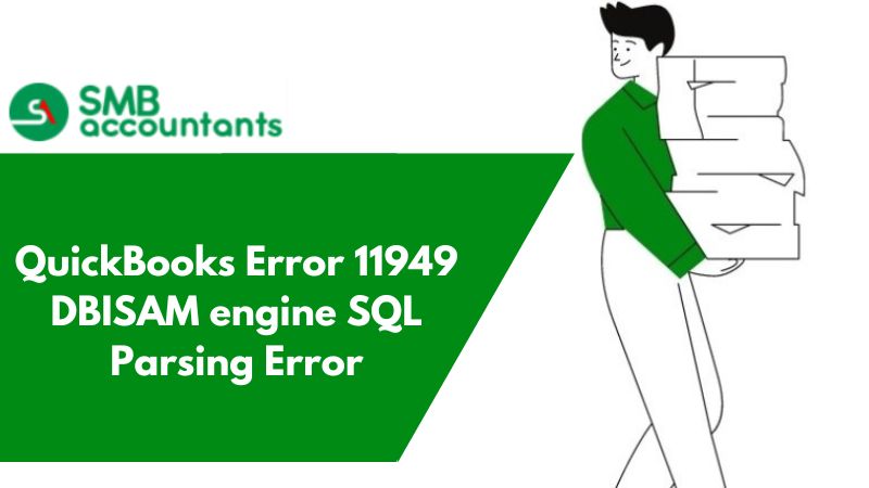 QuickBooks Error 11949 DBISAM Engine SQL Parsing Error