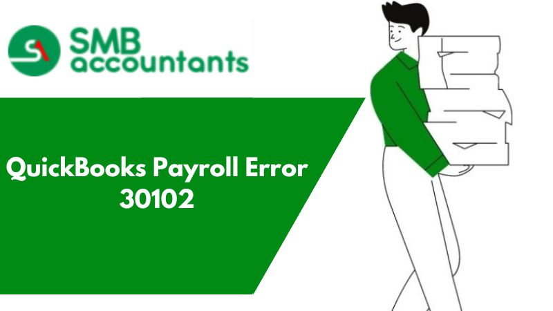 QuickBooks Payroll Error 30102