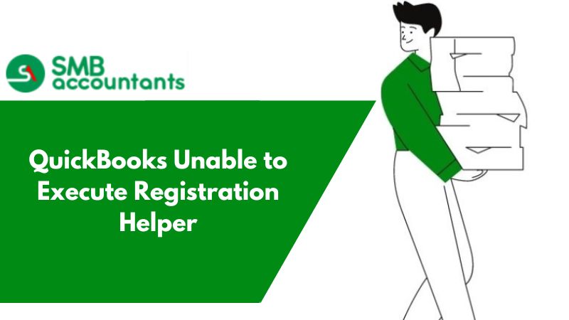 QuickBooks Unable to Execute Registration Helper