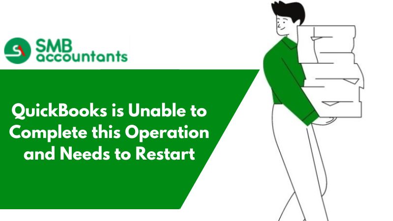 QuickBooks is Unable to Complete this Operation and Needs to Restart Error