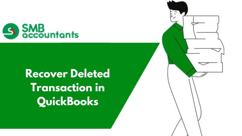 Recover Deleted Transaction in QuickBooks