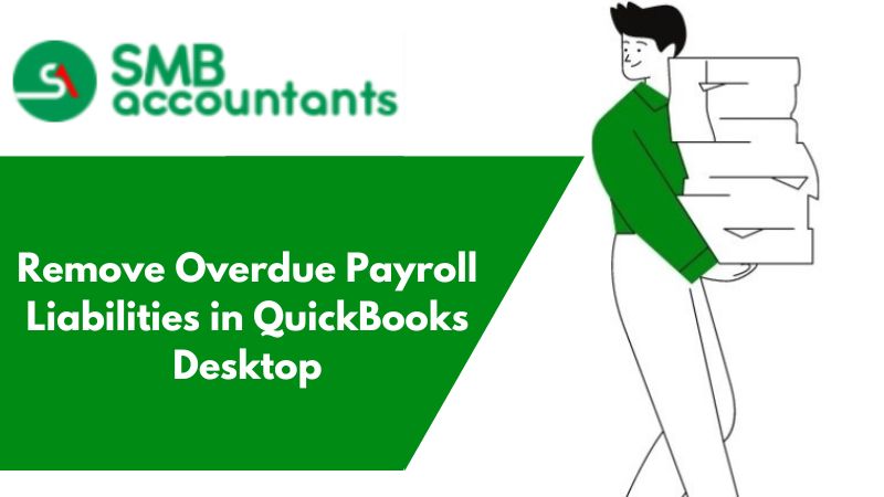 Remove Overdue Payroll Liabilities in QuickBooks Desktop