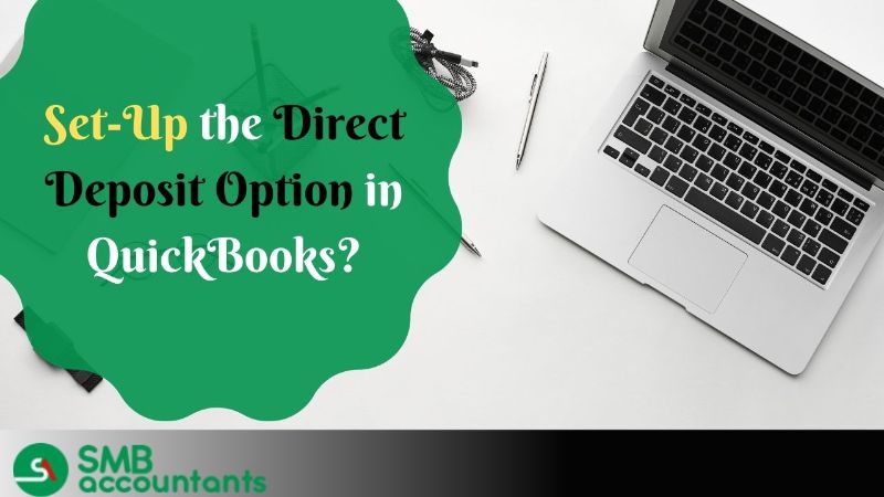 Set Up the Direct Deposit Option in QuickBooks Desktop