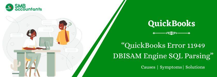 QuickBooks Error 11949 DBISAM Engine SQL Parsing Error