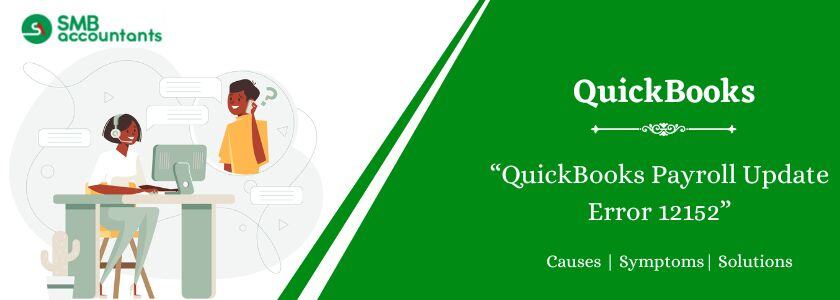 QuickBooks Payroll Update Error 12152