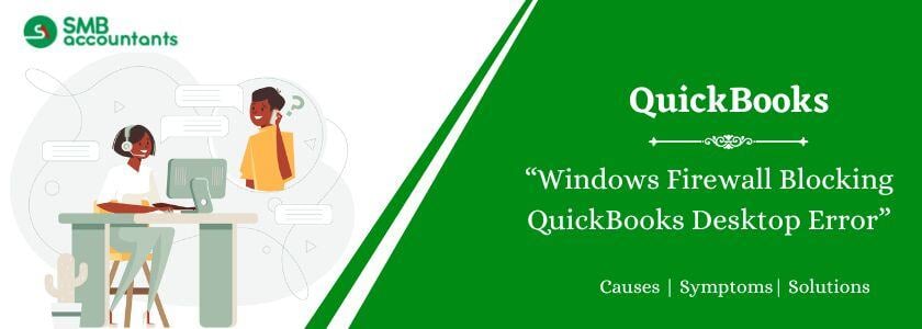 Windows Firewall Blocking QuickBooks Desktop Error