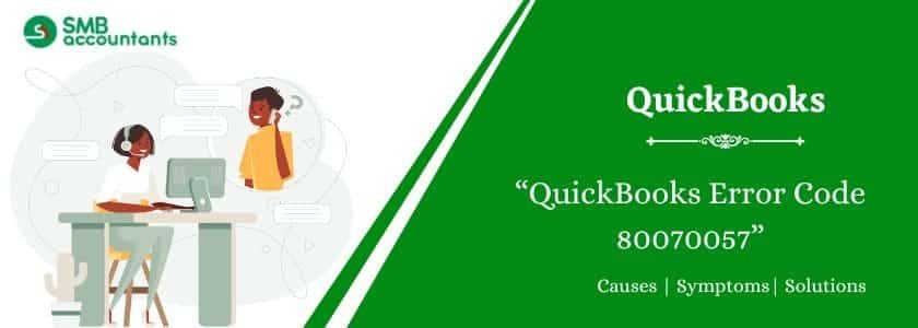 QuickBooks Error 80070057