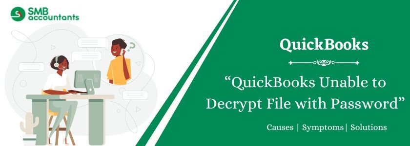 QuickBooks Unable to Decrypt File with Password