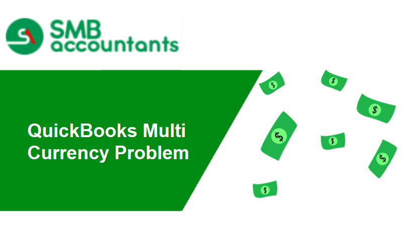 QuickBooks Multi Currency Problem