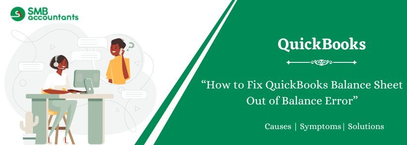 QuickBooks Balance Sheet Out of Balance Error