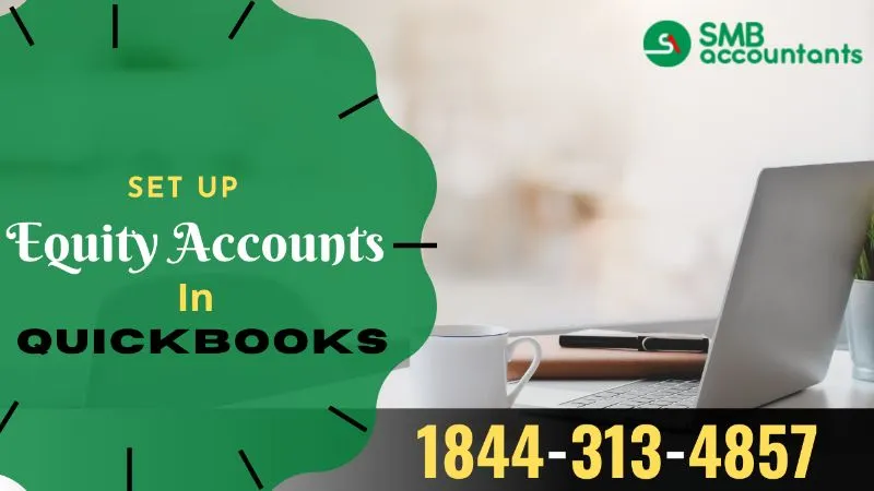 How to Set up Equity Accounts in QuickBooks