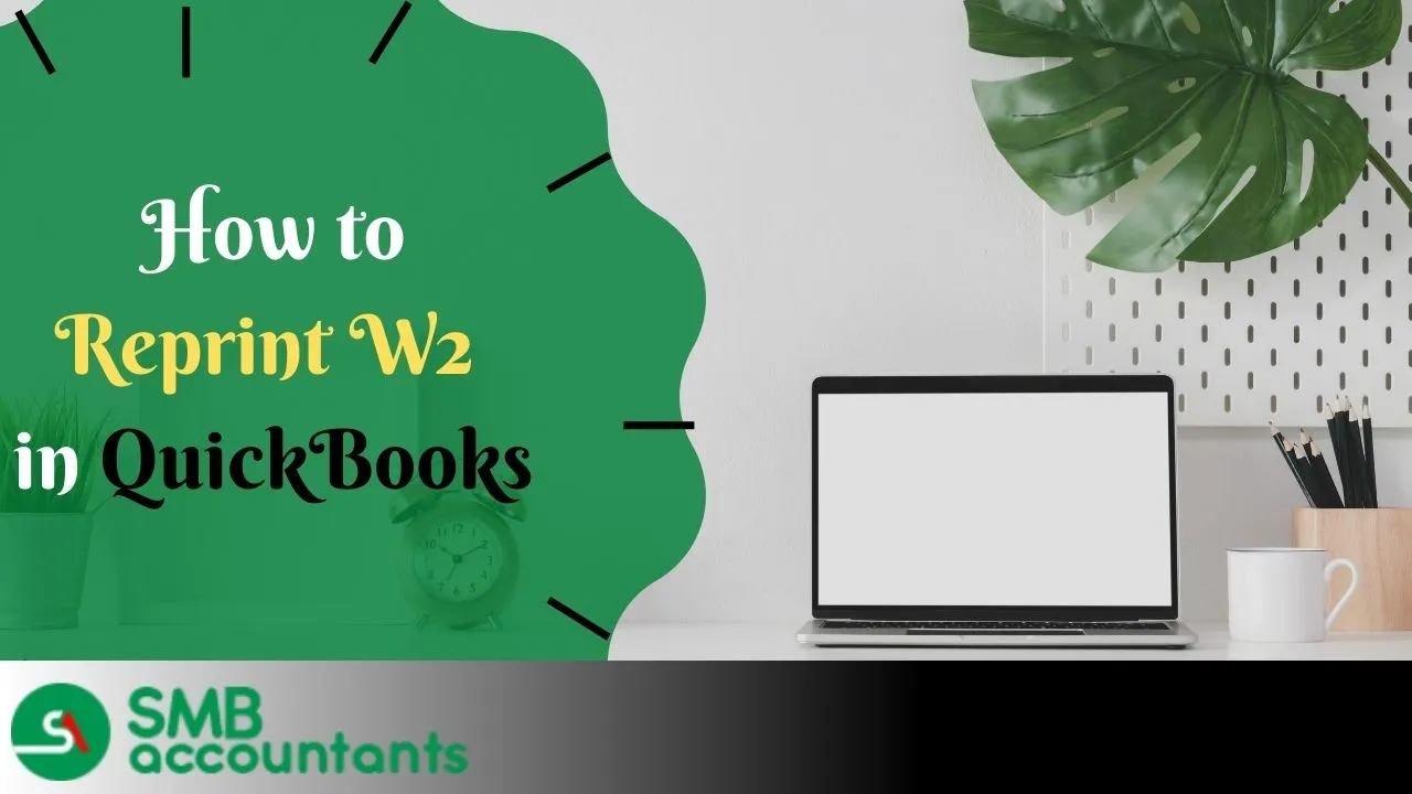Reprint W2 in QuickBooks