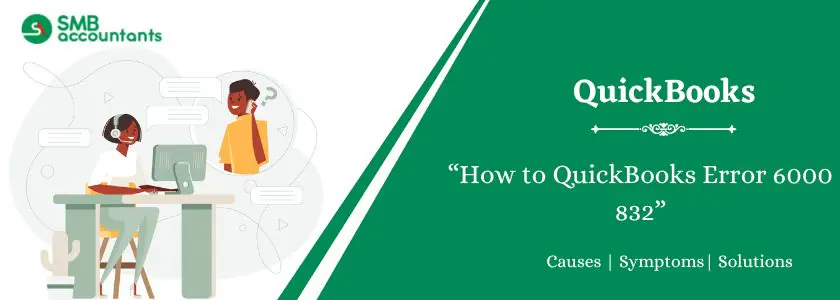 QuickBooks Error 6000 832