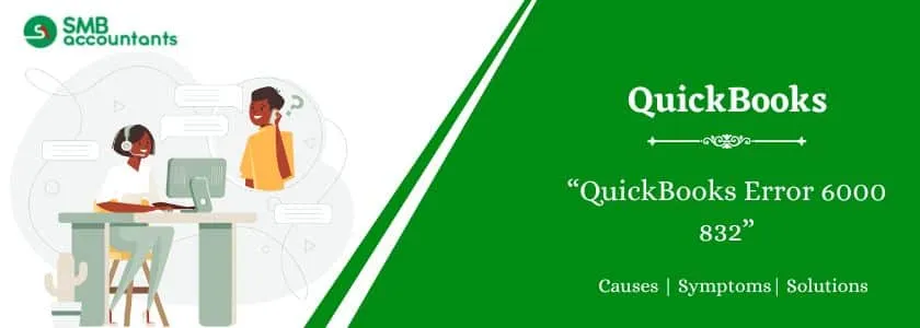 QuickBooks Error 6000 832