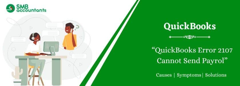 QuickBooks Error 2107 Cannot Send Payrol