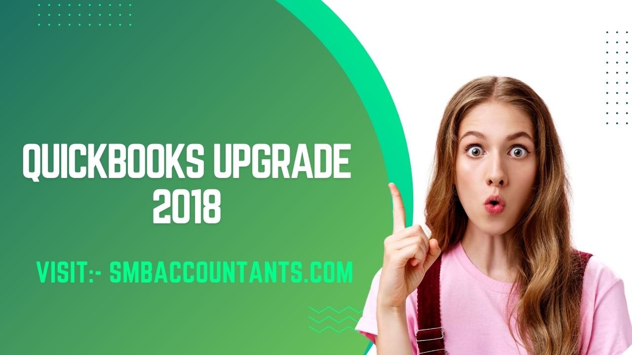 QuickBooks Upgrade 2018