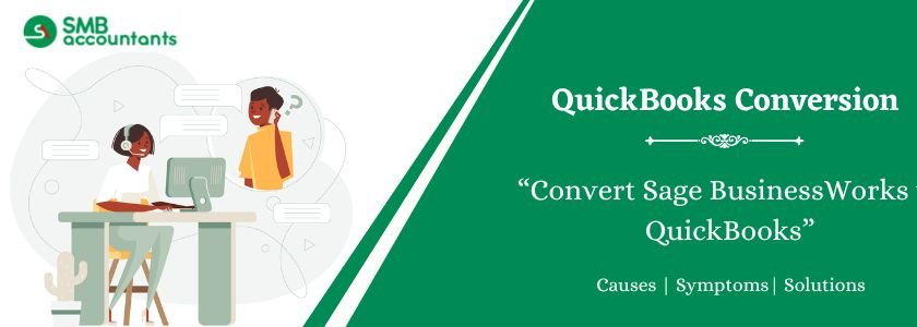 Convert Sage BusinessWorks to QuickBooks