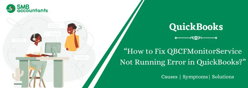 QBCFMonitorService Not Running Error in QuickBooks