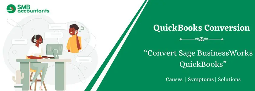 Convert Sage BusinessWorks to QuickBooks